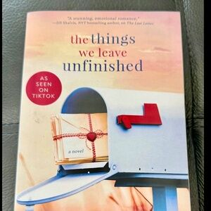 The Things We Leave Unfinished by Rebecca Yarros (2021, Trade Paperback)